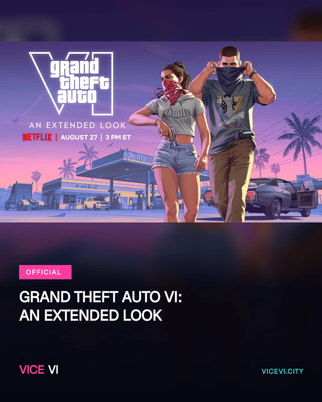 Grand Theft Auto VI: An Extended Look — official Rockstar Games media with VICE VI signature