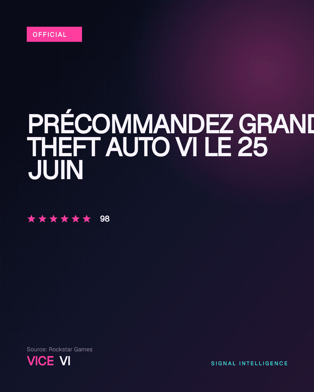 Précommandez Grand Theft Auto VI le 25 juin — visuel éditorial VICE VI
