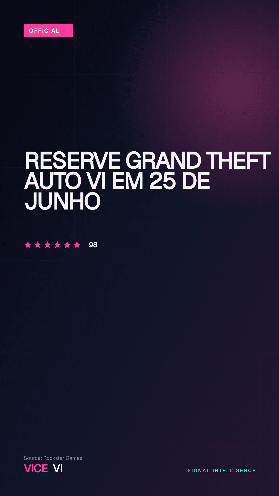 Reserve Grand Theft Auto VI em 25 de junho — visual editorial da VICE VI